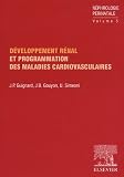 D�veloppement r�nal et programmation des maladies cardiovasculaires