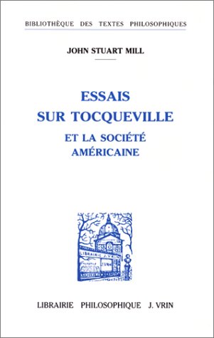 Essais sur Tocqueville et la société américaine