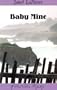 Baby Mine: A Meg Halloran and Vince Gutierrez Mystery (Lapierre, Janet. Port Silva Mysteries.)