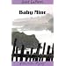 Baby Mine: A Meg Halloran and Vince Gutierrez Mystery (Lapierre, Janet. Port Silva Mysteries.)