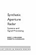 Synthetic Aperture Radar: Systems and Signal Processing (Wiley Series in Remote Sensing and Image Processing)