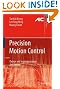 Precision Motion Control: Design and Implementation (Advances in Industrial Control)