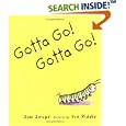 Gotta Go! Gotta Go! (Sunburst Book)
