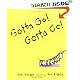 Gotta Go! Gotta Go! (Sunburst Book)