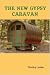 The New Gypsy Caravan