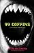 99 Coffins: A Historical Vampire Tale