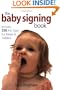 The Baby Signing Book: Includes 350 ASL Signs for Babies and Toddlers