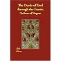 The Deeds of God Through the Franks
