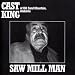 Saw Mill Man