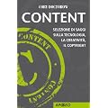 Content: Selezione di saggi sulla tecnologia, la creativit�, il copyright (Apogeo Saggi)