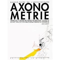 Axonom�trie : Th�orie, art et pratique des perspectives parall�les