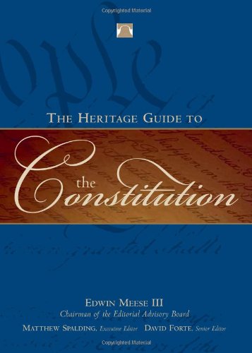 The Heritage Guide to the Constitution
