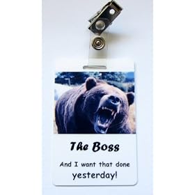 Funny Gift Badge- And I Want That Done Yesterday