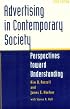 Advertising in Contemporary Society: PERSPECTIVES TOWARD UNDERSTANDING