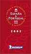 Michelin THE RED GUIDE Espana-Portugal (Spain-Portugal) 2002