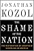 The Shame of the Nation: The Restoration of Apartheid Schooling in America
