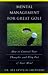 Mental Management for Great Golf: How to Control Your Thoughts and Play Out of Your Mind