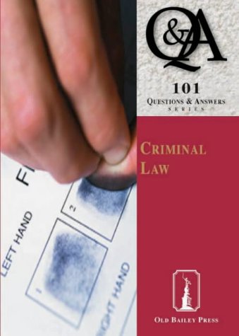 Criminal Law: 101 Questions and Answers (101 Questions & Answers)
