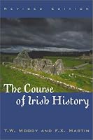 The Course of Irish History, 4th Edition