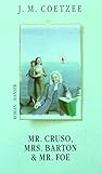 Mr. Cruso, Mrs. Barton und Mr. Foe-