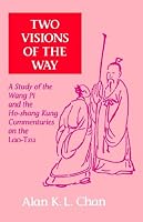 Two Visions of the Way (Series in Chinese Philosophy and Culture)