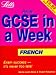 Revise GCSE in a Week French (Revise GCSE in a Week)