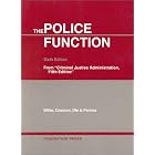 Police Function (University Casebook) by Frank W. Miller, Robert O. Dawson, Dix, and Parnas