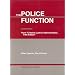 The Police Function (University Casebook)