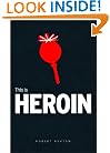 This is Heroin