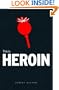 This is Heroin