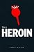Book This is Heroin
