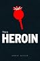 This is Heroin