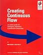 Creating Continuous Flow: An Action Guide for Managers, Engineers & Production Associates