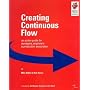 Creating Continuous Flow: An Action Guide for Managers, Engineers & Production Associates
