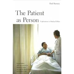 The Patient as Person, Second edition: Exploration in Medical Ethics