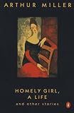 Homely Girl, a Life: And Other Stories