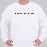 Cure Ependymoma Sweatshirt Large White