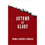 Autumn of Glory: The Army of Tennessee, 1862-1865