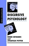 Discursive Psychology (Inquiries in Social Construction series)