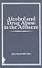 Alcohol and Drug Abuse in the Affluent