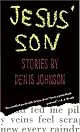 Jesus' Son: Stories by by Denis Johnson