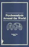 Psychoanalysis Around the World,
Bernard D. Fine