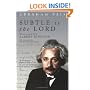 Subtle Is the Lord: The Science and the Life of Albert Einstein