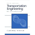 Transportation Engineering: An Introduction (3rd Edition) by C. Jotin Khisty and B. Kent Lall