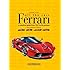Ferrari All the Cars: a complete guide from 1947 to the present - New updated edition