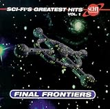  : Sci-Fi Channel - Sci-Fi's Greatest Hits, Vol. 1: Final Frontiers