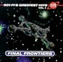 Sci-Fi Channel - Sci-Fi's Greatest Hits, Vol. 1: Final Frontiers
