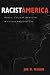 Search : Racist America: Roots, Current Realities and Future Reparations