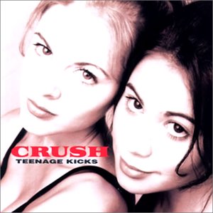 Crush - Teenage Kicks - Zortam Music
