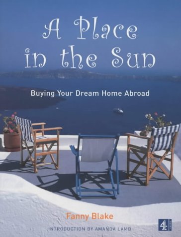 A Place in the Sun: Buying Your Dream Home Abroad